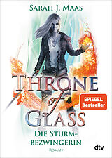 Kartonierter Einband Throne of Glass  Die Sturmbezwingerin von Sarah J. Maas