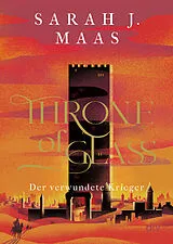 Kartonierter Einband Throne of Glass  Der verwundete Krieger von Sarah J. Maas