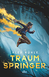 Kartonierter Einband Traumspringer von Alex Rühle