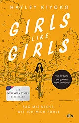 Kartonierter Einband Girls like girls  Sag mir nicht, wie ich mich fühle von Hayley Kiyoko
