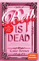 Kartonierter Einband Beth is dead von Katie Bernet
