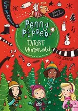 Kartonierter Einband Penny Pepper - Tatort Winterwald von Ulrike Rylance