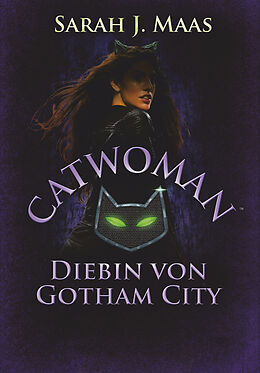 Fester Einband Catwoman  Diebin von Gotham City von Sarah J. Maas