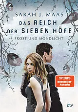 Fester Einband Das Reich der sieben Höfe  Frost und Mondlicht von Sarah J. Maas