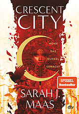 Fester Einband Crescent City  Wenn das Dunkel erwacht von Sarah J. Maas