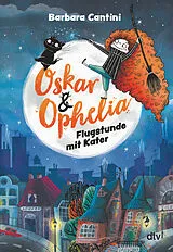 Fester Einband Oskar & Ophelia  Flugstunde mit Kater von Barbara Cantini