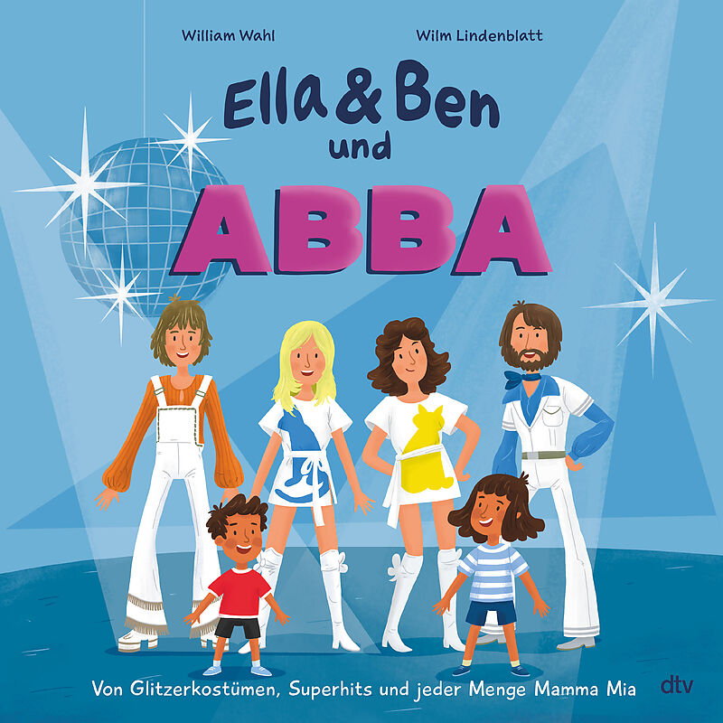 Ella & Ben und ABBA  Von Glitzerkostümen, Superhits und jeder Menge Mamma Mia