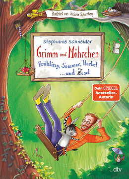 Fester Einband Grimm und Möhrchen  Frühling, Sommer, Herbst und Zesel von Stephanie Schneider