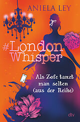 Fester Einband #London Whisper  Als Zofe tanzt man selten (aus der Reihe) von Aniela Ley
