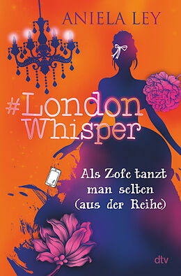Fester Einband #London Whisper  Als Zofe tanzt man selten (aus der Reihe) von Aniela Ley