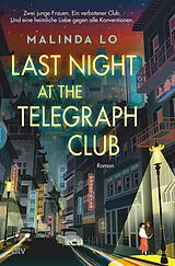 Fester Einband Last night at the Telegraph Club von Malinda Lo