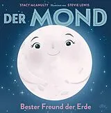 Fester Einband Der Mond Bester Freund der Erde von Stacy McAnulty