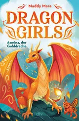 Fester Einband Dragon Girls  Azmina, der Golddrache von Maddy Mara