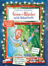 Fester Einband Grimm und Möhrchen und die Weihnachtswette  24 Geschichten, Lieder und Ideen zum Advent von Stephanie Schneider