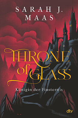 Fester Einband Throne of Glass  Königin der Finsternis von Sarah J. Maas