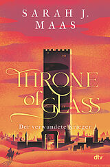 Fester Einband Throne of Glass  Der verwundete Krieger von Sarah J. Maas