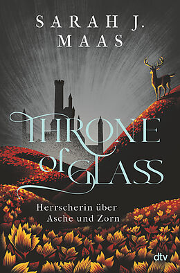 Fester Einband Throne of Glass  Herrscherin über Asche und Zorn von Sarah J. Maas