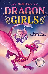 Fester Einband Dragon Girls  Rosie, der Zwielichtdrache von Maddy Mara