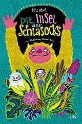 Fester Einband Die Insel der Schlasocks von Nils Mohl