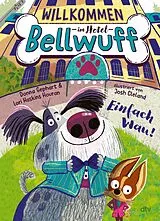 Fester Einband Willkommen im Hotel Bellwuff Einfach Wau! von Donna Gephart, Lori Haskins Houran