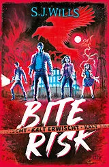 Fester Einband Bite Risk Kalt erwischt von S.J. Wills