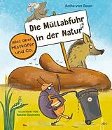 Fester Einband Die Müllabfuhr in der Natur Alles über Mistkäfer und Co. von Anita van Saan