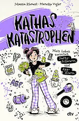Fester Einband Kathas Katastrophen  Mein Leben zwischen Party-Schwarm und App-Alarm von Johanna Klement