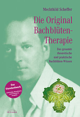 Fester Einband Die Original Bachblütentherapie von Mechthild Scheffer