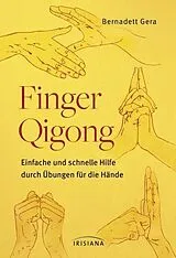 Kartonierter Einband (Kt) Finger-Qigong von Bernadett Gera
