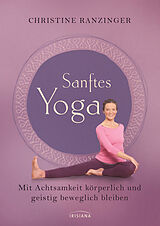 Kartonierter Einband Sanftes Yoga von Christine Ranzinger