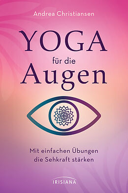Kartonierter Einband Yoga für die Augen von Andrea Christiansen