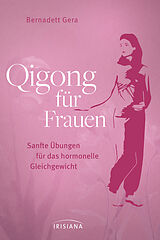 Kartonierter Einband (Kt) Qigong für Frauen von Bernadett Gera