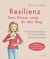 Kartonierter Einband Resilienz - dein Körper zeigt dir den Weg von Isa Grüber