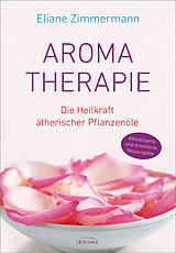 Fester Einband Aromatherapie von Eliane Zimmermann