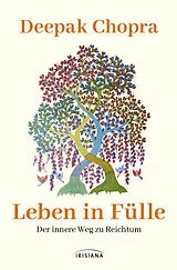 Fester Einband Leben in Fülle - Der innere Weg zu Reichtum von Deepak Chopra