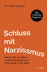 Kartonierter Einband Schluss mit Narzissmus! von Alina Kastner