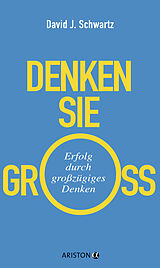Fester Einband Denken Sie groß! von David Schwartz