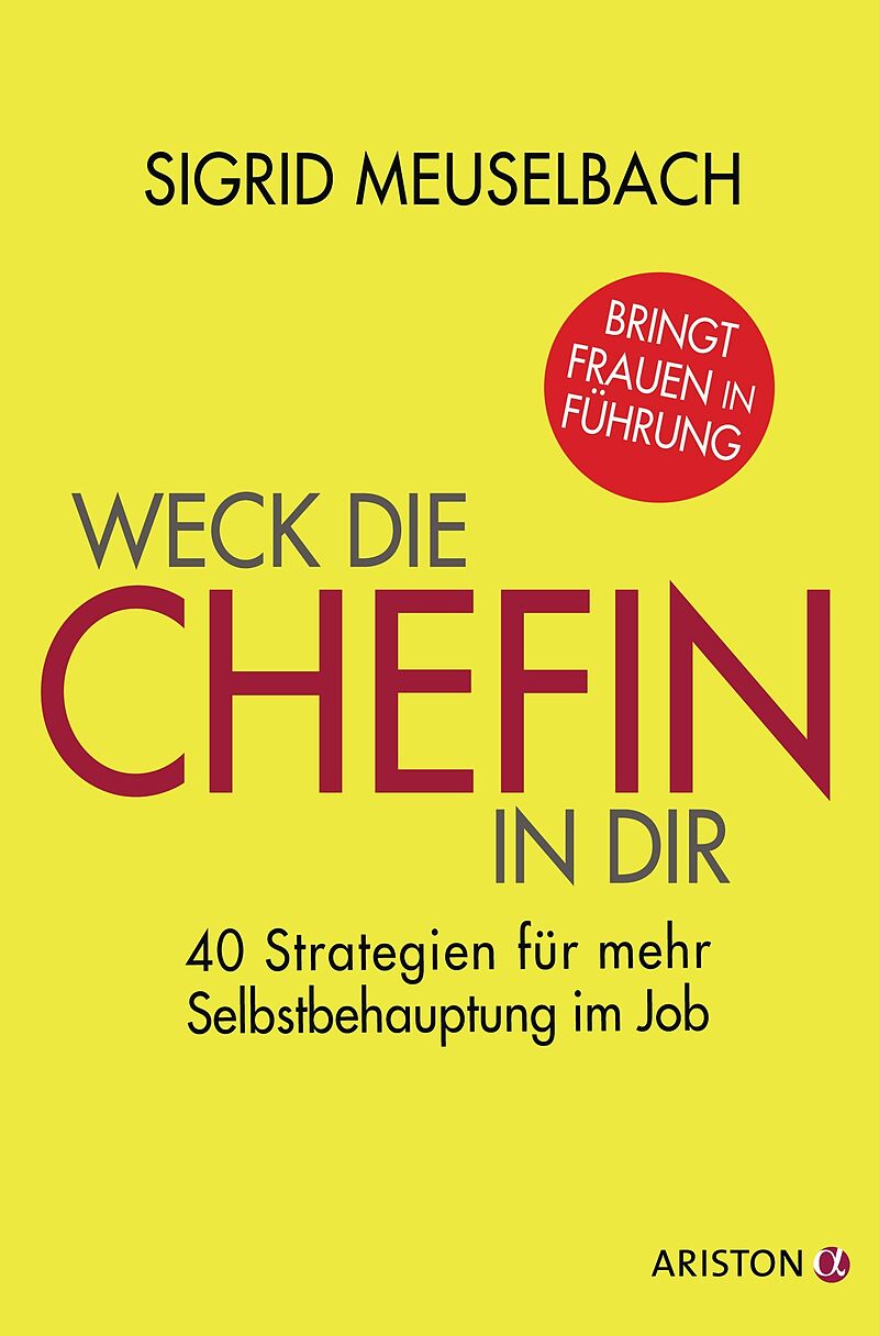 Weck Die Chefin In Dir Sigrid Meuselbach Buch Kaufen Ex Libris