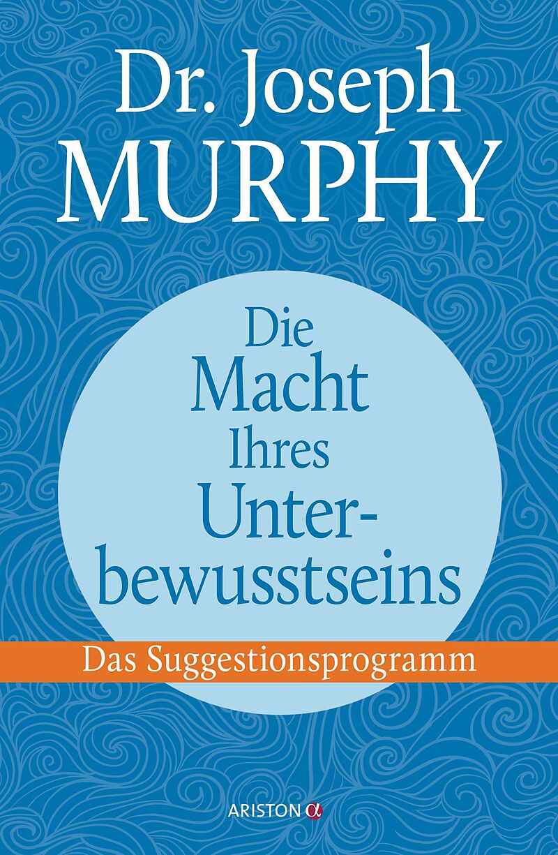 DR JOSEPH MURPHY DIE MACHT IHRES UNTERBEWUSSTSEINS PDF