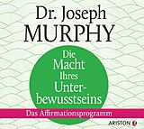 Audio CD (CD/SACD) Die Macht Ihres Unterbewusstseins von Joseph Murphy