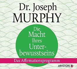 Audio CD (CD/SACD) Die Macht Ihres Unterbewusstseins von Joseph Murphy