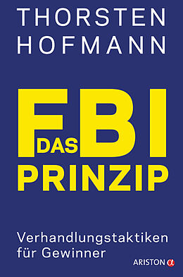 Kartonierter Einband Das FBI-Prinzip von Thorsten Hofmann