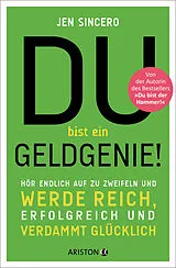 Kartonierter Einband Du bist ein Geldgenie! von Jen Sincero