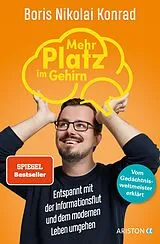 Kartonierter Einband (Kt) Mehr Platz im Gehirn von Boris Nikolai Konrad