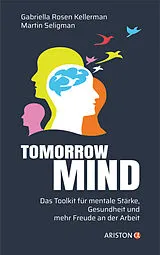 Fester Einband Tomorrowmind von Gabriella Rosen Kellerman, Martin Seligman