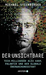 Fester Einband Der Unsichtbare von Michael Steinberger