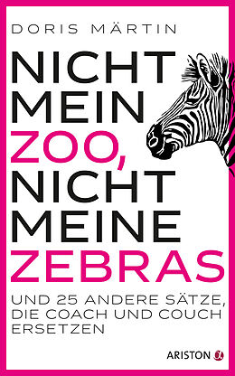 Fester Einband Nicht mein Zoo, nicht meine Zebras von Doris Märtin