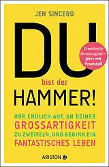 Kartonierter Einband Du bist der Hammer! von Jen Sincero