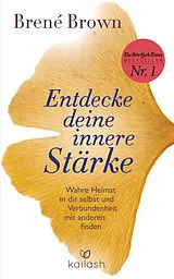 Fester Einband Entdecke deine innere Stärke von Brené Brown