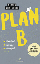 Kartonierter Einband Plan B von Nicola Sieverling